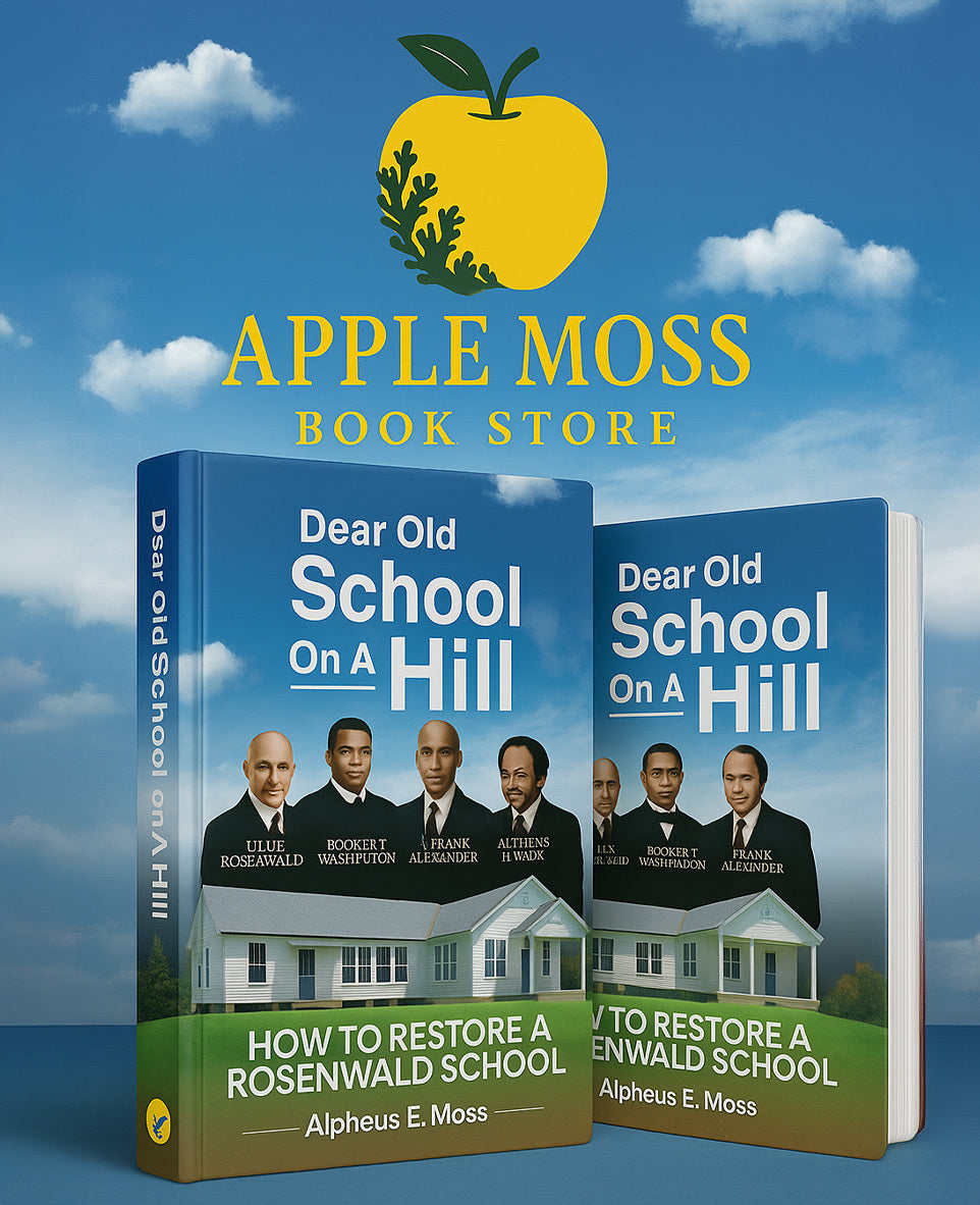 Dear Old School On A Hill: How To Restore a Rosenwald School Paperback